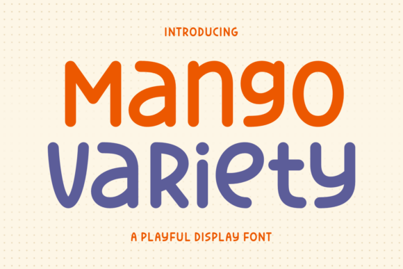 Mango Variety Font for Playful Branding