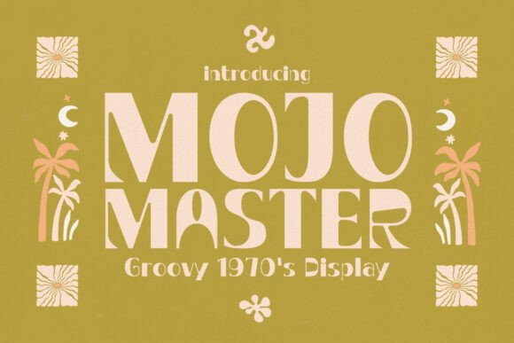 Mojo Master Typeface for Bold Campaigns