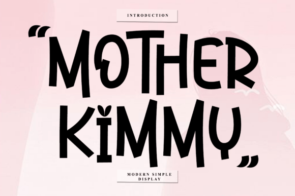 Mother Kimmy: A Bold Display Font for Modern Web Design