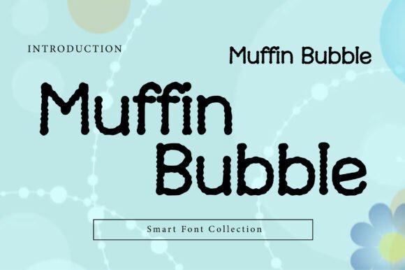 Muffin Bubble Typeface for Sweet Branding