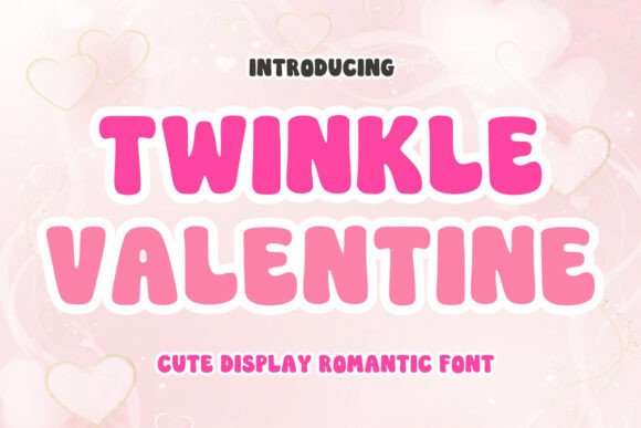 Twinkle Valentine Typeface for Playful Branding